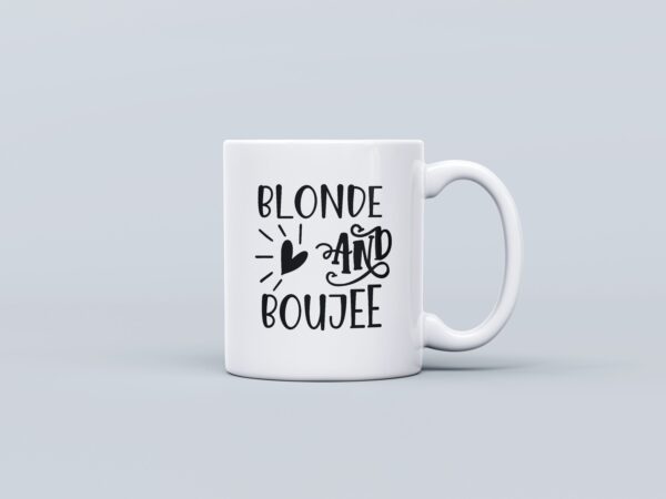 Blonde and Boujee Mug